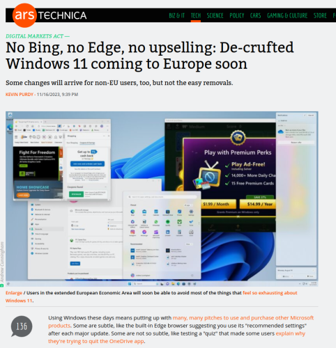 Screenshot of an article by Ars Technica: Headline: No Bing, no Edge, no upselling: De-crufted Windows 11 coming to Europe soon

Some changes will arrive for non-EU users, too, but not the easy removals.